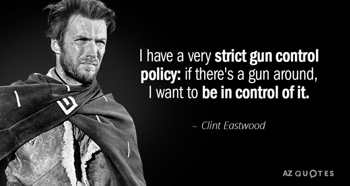 Screenshot 2025 03 07 at 14 33 05 Clint Eastwood quote I have a very strict gun control policy