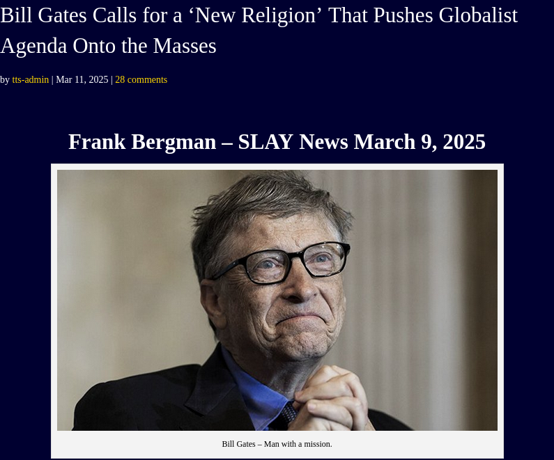 Screenshot 2025 03 17 at 02 40 47 Bill Gates Calls for a New Religion That Pushes Globalist 